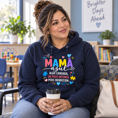 Hoodie Mamá Azul – Algo cansada, un poco intensa, pero bendecida
